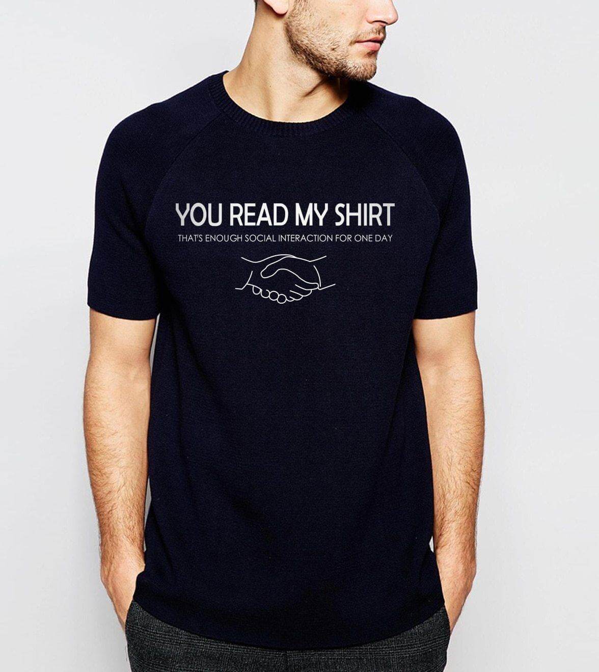 You read my t-shirt Funny T-shirt